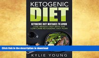 FAVORITE BOOK  Ketogenic Diet: Ketogenic Diet Mistakes To Avoid: Lose Weight Fast With The Low