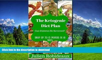 READ  The Ketogenic Diet Plan: Can Diabetes be Reversed? Drop up to 15 Pounds in 10 Days