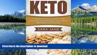READ  Keto: A Complete Ketogenic Diet Cookbook With Delicious Keto Recipes For Baking FULL ONLINE