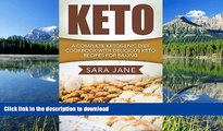 READ  Keto: A Complete Ketogenic Diet Cookbook With Delicious Keto Recipes For Baking FULL ONLINE