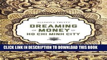 Best Seller Dreaming of Money in Ho Chi Minh City (Critical Dialogues in Southeast Asian Studies)
