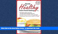Best book  Guide to Healthy Fast-Food Eating online