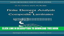 Read Now Finite Element Analysis of Composite Laminates (Solid Mechanics and Its Applications)