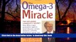 liberty books  The Omega-3 Miracle: The Icelandic Longevity Secret That Offers Super Protection
