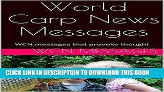 [PDF] World Carp News Messages: WCN messages that provoke thought (WCN Messages - part 1) Popular