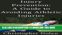 [PDF] Injury Prevention: A Guide to Avoiding Athletic Injuries Popular Online