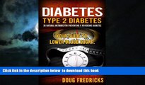 liberty books  Type 2 Diabetes: 30 Natural Methods for Preventing   Reversing Diabetes. Your Guide