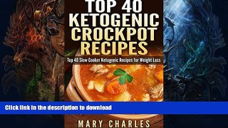 READ  Top 40 Ketogenic Crockpot Recipes: Top 40 slow cooker Ketogenic recipes for weight loss