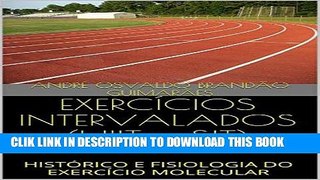 [PDF] EXERCÃ�CIOS INTERVALADOS (HIIT e SIT): HISTÃ“RICO E FISIOLOGIA DO EXERCÃ�CIO MOLECULAR