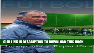 [PDF] Futbol. Preparacion Fisica Integrada y Especifica (Spanish Edition) Popular Online