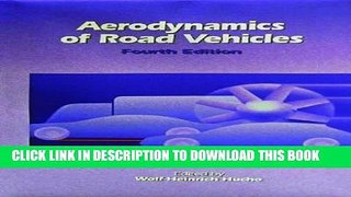 Read Now Aerodynamics of Road Vehicles: From Fluid Mechanics to Vehicle Engineering (Premiere