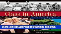 Ebook Class in America [3 volumes]: An Encyclopedia Free Read