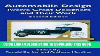Read Now Automobile Design: Twelve Great Designers and Their Work, 2nd Edition (Sae Historical