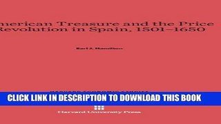 Ebook American Treasure and the Price Revolution in Spain, 1501-1650 (Harvard Economic Studies)
