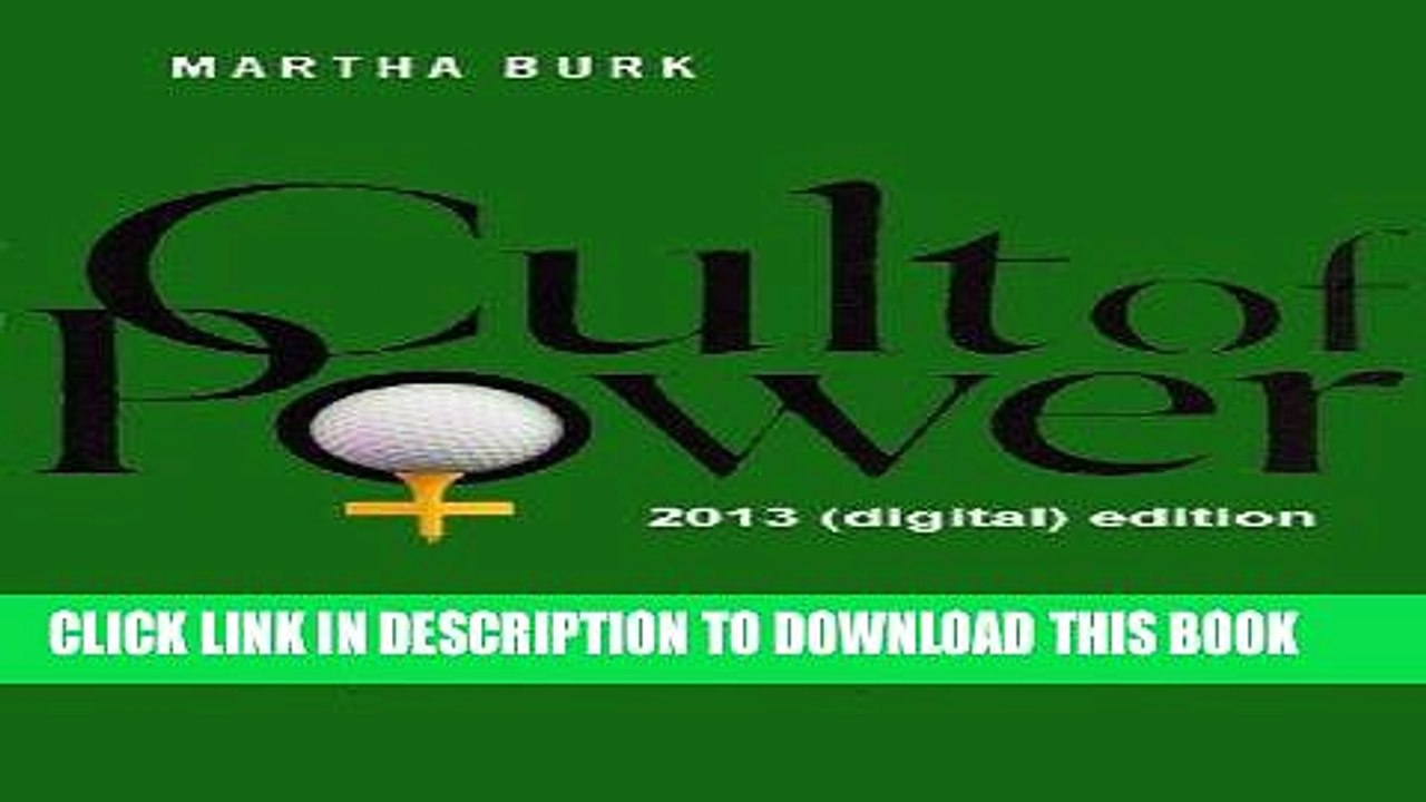 [PDF] Cult of Power: The Inside Story of the Fight to Open Augusta National Golf Club and How it