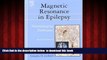 Best books  Magnetic Resonance in Epilepsy, Second Edition: Neuroimaging Techniques, Second