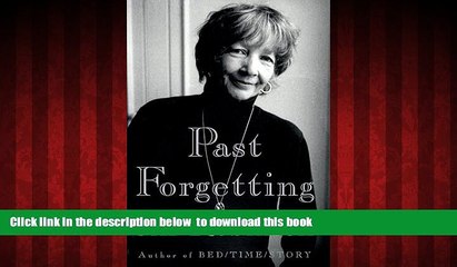 Best books  Past Forgetting : My Memory Lost and Found full online