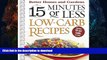 READ  15 Minutes or Less Low-Carb Recipes (Better Homes   Gardens) FULL ONLINE