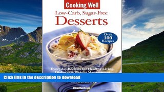 FAVORITE BOOK  Cooking Well: Low-Carb Sugar-Free Desserts: Over 100 Recipes for Healthy Living,