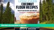 READ  Low-carb coconut flour recipes: Healthy and delicious low-carb diet recipe cookbook FULL