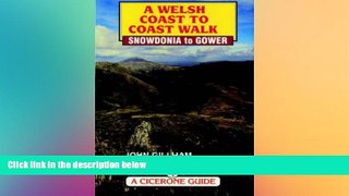 Ebook deals  A Welsh Coast to Coast Walk: Snowdonia to Gower (Cicerone Guide)  [DOWNLOAD] ONLINE