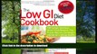 READ  The Low GI Diet Cookbook: 100 Simple, Delicious Smart-Carb Recipes-The Proven Way to Lose