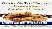 Ebook Cookie Recipes from Scratch (Grama G s Top Homemade Recipes From Scratch Book 6) Free Read