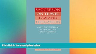 Must Have  Saggerson on Travel Law and Litigation  [DOWNLOAD] ONLINE
