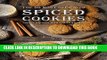 Ebook Spiced Cookies: A Cookie Cookbook with the Top 50 Most Delicious Spiced Cookie Recipes