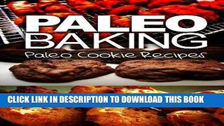 Best Seller Paleo Baking - Paleo Cookie Recipes | Amazing Truly Paleo-Friendly Cookie Recipes: