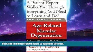 Read books  The First Year: Age-Related Macular Degeneration: An Essential Guide for the Newly