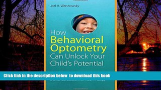 Best books  How Behavioral Optometry Can Unlock Your Child s Potential: Identifying and Overcoming