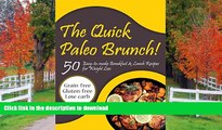 READ  The Quick Paleo Brunch! 50 Easy-to-make Breakfast   Lunch Recipes for Weight Loss: