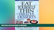 READ BOOK  Eat Yourself Thin Twin Pack: The Ultimate in Low Carb and Sugar-Free Recipes FULL