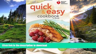 READ BOOK  American Heart Association Quick   Easy Cookbook, 2nd Edition: More Than 200 Healthy