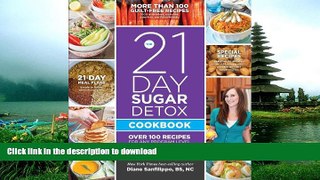 READ  The 21-Day Sugar Detox Cookbook: Over 100 Recipes for Any Program Level FULL ONLINE