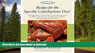 READ  Recipes for the Specific Carbohydrate Diet: The Grain-Free, Lactose-Free, Sugar-Free