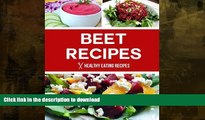FAVORITE BOOK  Beet Recipes: Delicious Low-Carb   Gluten Free Recipes For The Health Enthusiast!