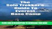 [PDF] The Solo Trekker s Guide to Everest Base Camp Full Online