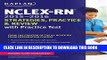 [PDF] NCLEX-RN 2015-2016 Strategies, Practice, and Review with Practice Test (Kaplan Nclex-Rn