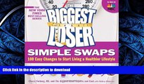READ  The Biggest Loser Simple Swaps: 100 Easy Changes to Start Living a Healthier Lifestyle