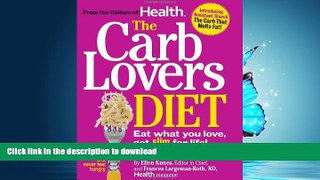 READ BOOK  The Carb Lovers Diet: Eat What You Love, Get Slim For Life  PDF ONLINE