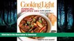 READ BOOK  Cooking Light Annual Recipes 2012: Every Recipe... A Year s Worth of Cooking Light