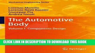Read Now The Automotive Body: Volume I: Components Design (Mechanical Engineering Series) PDF Book