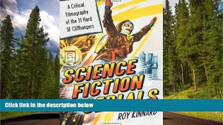 Free [PDF] Downlaod  Science Fiction Serials: A Critical Filmography of the 31 Hard SF