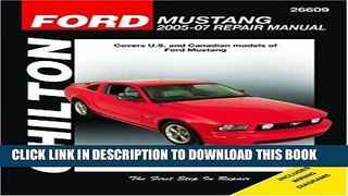 Read Now Ford Mustang, 2005-2007 (Chilton s Total Car Care Repair Manuals) Download Book