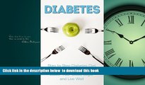 Read books  Diabetes: Step by Step Diabetes Diet to Reverse Diabetes, Lower Your Blood Sugar and