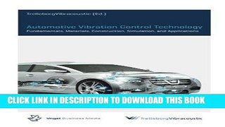 Read Now Automotive Vibration Control Technology: Fundamentals, Materials, Construction,