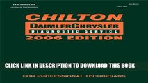 Read Now Chilton 2006 DaimlerChrysler Diagnostic Service Manual (Chilton Diagnostic Manuals)