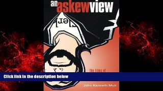 FREE DOWNLOAD  An Askew View: The Films of Kevin Smith  DOWNLOAD ONLINE